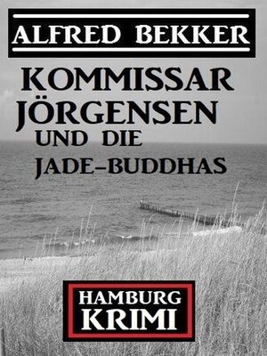 cover image of Kommissar Jörgensen und die Jade-Buddhas